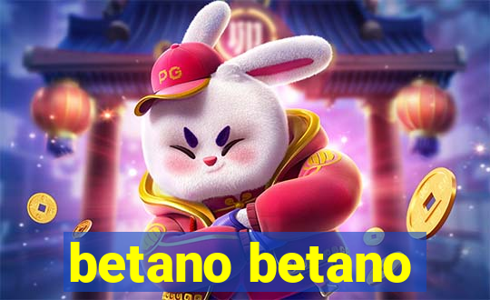 betano betano